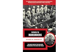 Witness to Nuremberg: The Many Lives of the Man who Translated at the Nazi War Trials