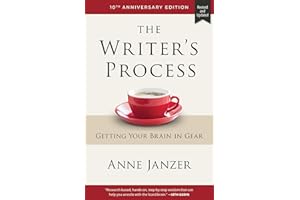 The Writer's Process: Getting Your Brain in Gear (The Writer's Process Series)