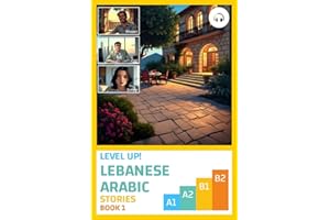 Level Up! Lebanese Arabic Stories (Book 1)