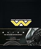 Alien: The Weyland-Yutani Report