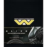 Alien: The Weyland-Yutani Report