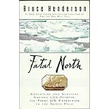 Fatal North: Murder Survival Aboard USS Polaris First US Expedition North Pole