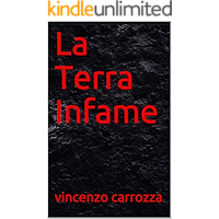 La Terra Infame (Italian Edition) book cover La Terra Infame (Italian Edition) book cover