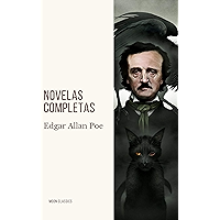 Edgar Allan Poe: Novelas Completas (Spanish Edition) book cover