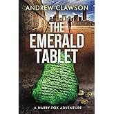 The Emerald Tablet: Harry Fox Book 2