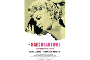 The Bad and the Beautiful: Hollywood in the Fifties