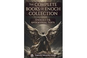 The Complete Books of Enoch Collection: Fallen Angels, Giants & the Origins of the World: 1 Enoch, 2 Enoch, 3 Enoch and a Col