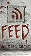 Feed (Newsflesh, Book 1)