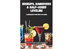 Hookups, Hangovers & Half-Assed Leveling: A Degenerate’s Drink Guide to RV Living