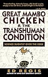 Great Mambo Chicken And The Transhuman Condition: Science Slightly Over The Edge