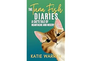 The Tuna Fish Diaries A Cat's Tale of Heartache and Misery (The Right Wrong Number)