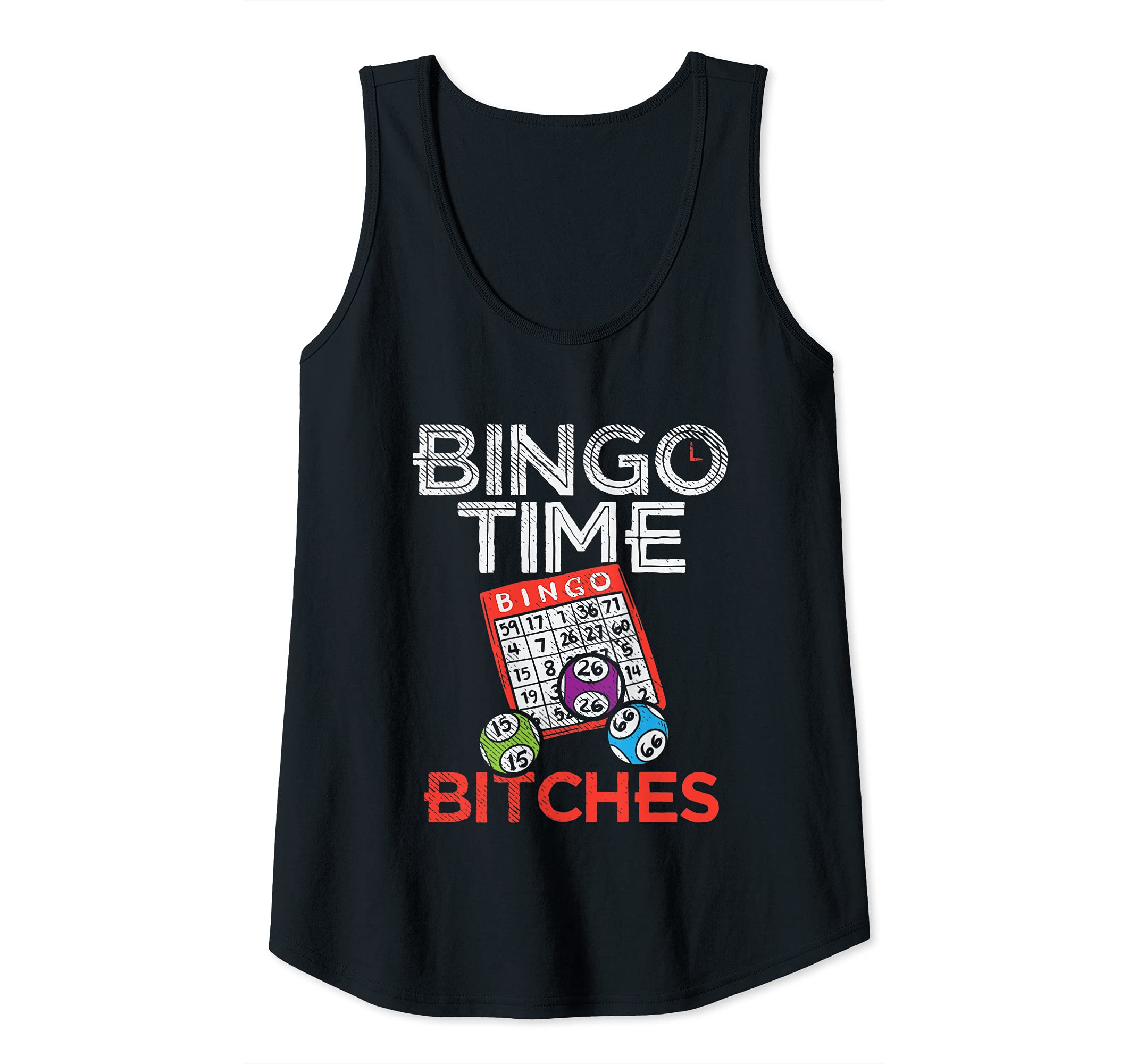 Womens Bingo time bitches gift for bingo player mom or grandma Tank Top