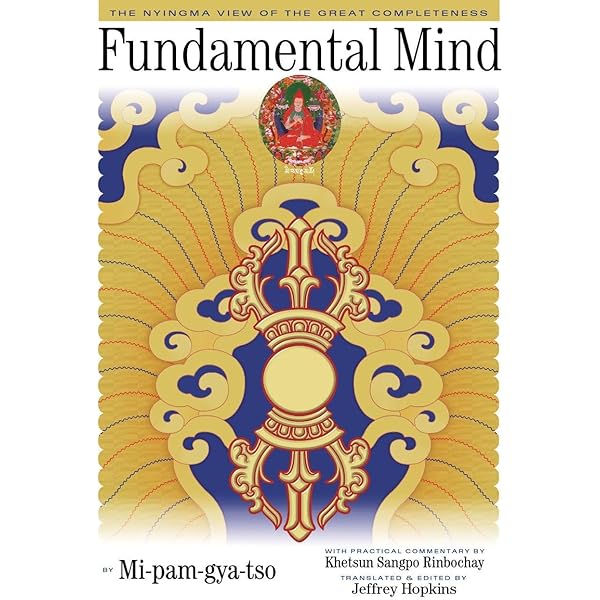 Fundamental Mind: The Nyingma View of the Great Completeness