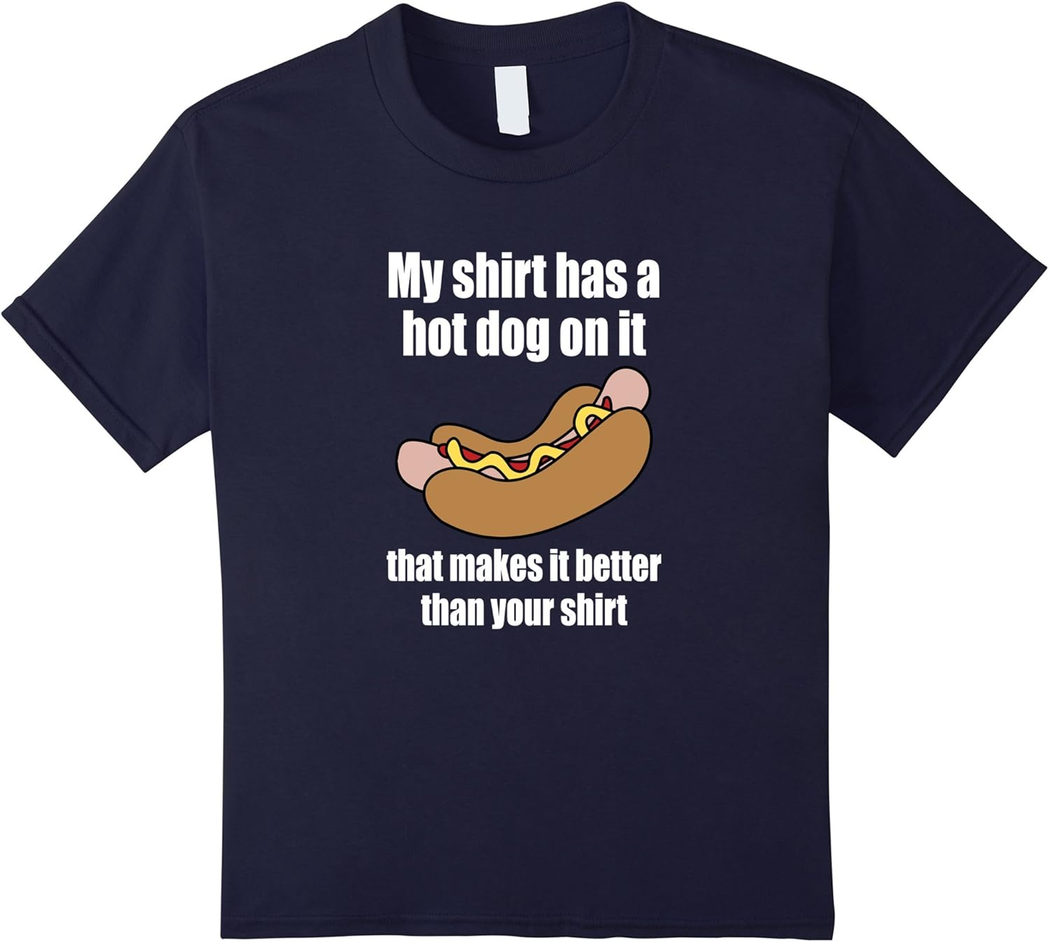 unisexchild Funny Hot Dog Tshirt for Kids My Shirt has a Hot Dog on
