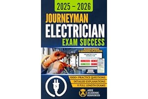 Journeyman Electrician Exam Success: Electrical License Exam Prep: 1000+ Practice Questions, Detailed Explanations, Full-Leng