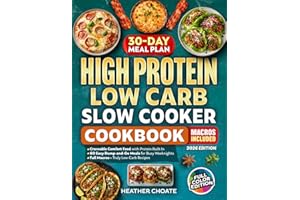 High Protein Low Carb Slow Cooker Cookbook: Craveable Comfort Food with Protein Built In—Easy Dump-and-Go Meals for Busy Week