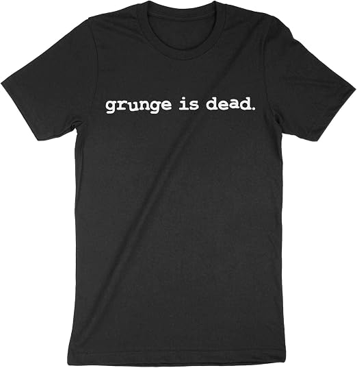 Grunge Is Dead Worn by Kurt Cobain T-Shirt Cotton Flipper