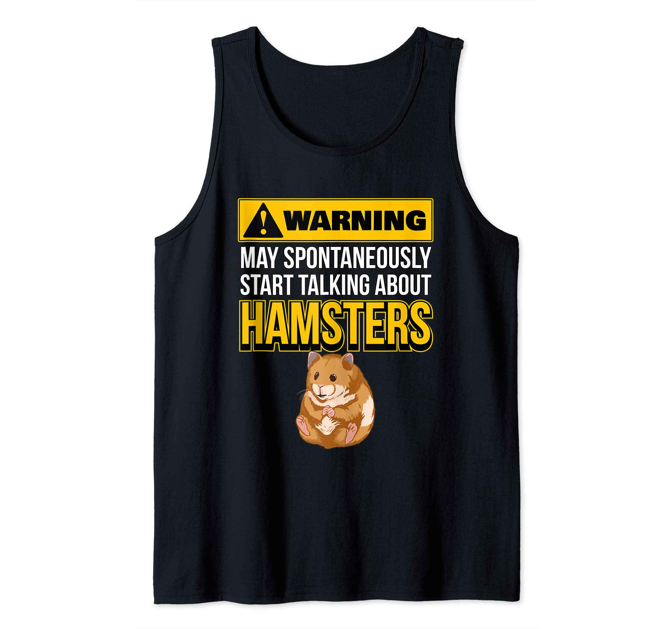Hammy May Spontaneously Start Talking About Hamsters Tank Top