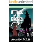 Attack of the Crones: A Spell's Angels Cozy Mystery Books 10-12