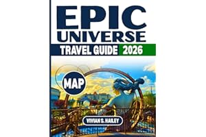 Epic Universe Orlando Travel Guide 2026: A Thematic Tour To Celestial Park, The Wizarding World of Harry Potter: Ministry of Magic, Super Nintendo World, How to Train Your Dragon & More With Maps
