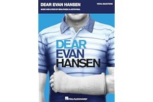 Dear Evan Hansen Vocal Selections By Pasek & Paul | Piano, Vocal, Guitar Sheet Music Songbook | Broadway Musical Music Book for Singers, Pianists, and Performers