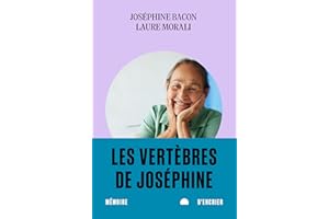 Vertèbres de Joséphine (les) (French Edition)