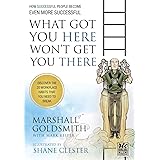 What Got You Here Won't Get You There: A Round Table Comic: How Successful People Become Even More Successful
