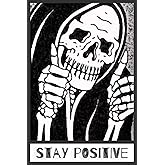 Stay Positive Skull Decor Sign - Funny Creepy Spooky Decor For Goth Grunge Room Wall Decor 12" * 8" (045)