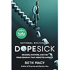 Dopesick: Dealers, Doctors, and the Drug Company that Addicted America