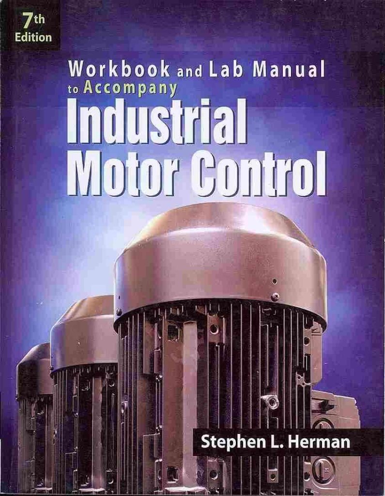[(Industrial Motor Control : Workbook and Lab Manual)] [By (author) Stephen  L Herman] published on (January, 2013): Amazon.co.uk: Stephen L Herman:  Books