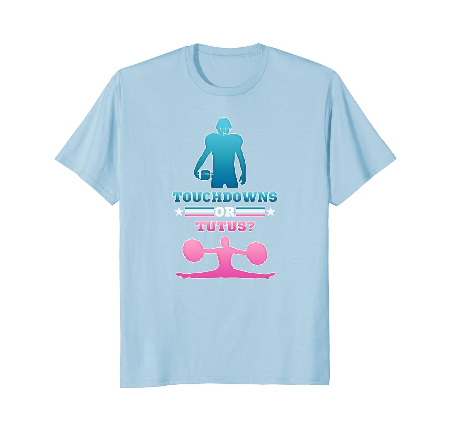 Gender Reveal Party, Football Or Tutus We Love You T Shirt-anz