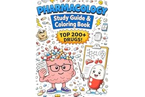 Pharmacology Study Guide & Coloring Book: A Visual Guide and Interactive Book Covering the Top 200+ Drugs, Including Mechanis