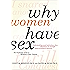 Why Women Have Sex: Understanding Sexual Motivations from Adventure to Revenge (and Everything in Between)