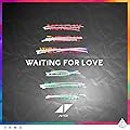Waiting For Love/Avicii