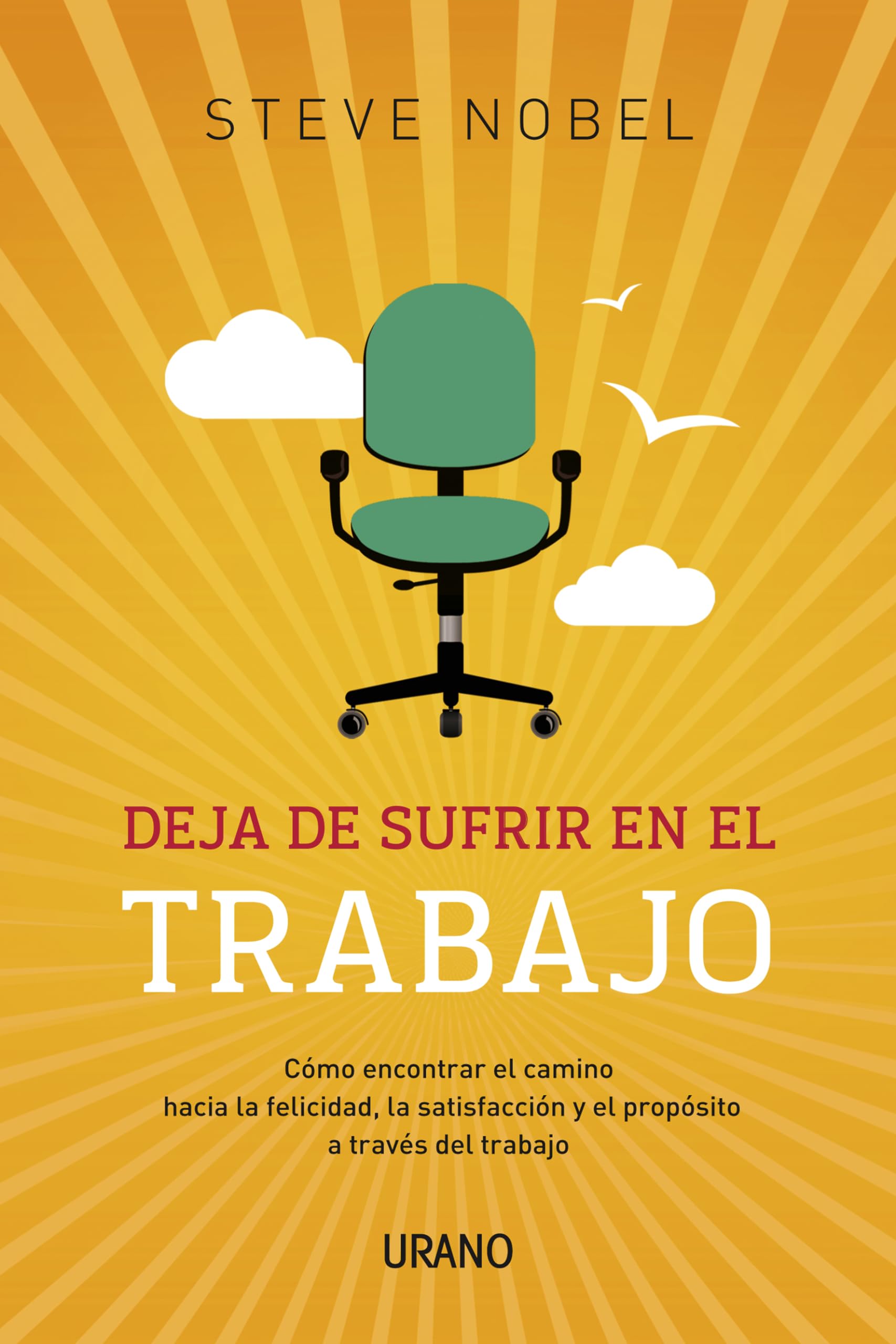 Portada de Deja de sufrir en tu trabajo (Crecimiento personal)