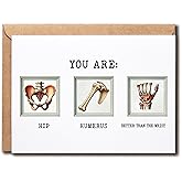 You Are Hip Card - Humerus Card - Greeting - Unique - Orthopedic Doctor - Grad Medical - Gift For Birthday