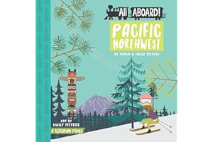 All Aboard Pacific Northwest: A Recreation Primer (Lucy Darling)