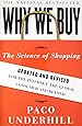 Why We Buy: The Science of Shopping--Updated and Revised for the Internet, the Global Consumer, and Beyond
