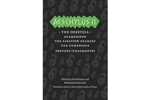 Aeschylus II: The Oresteia (The Complete Greek Tragedies)