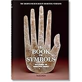 The Book of Symbols. Reflections on Archetypal Images (The Archive for Research in Archetypal Symbolism)