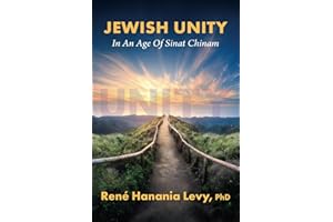 Jewish Unity in an Age of Sinat Chinam