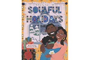 Soulful Holidays: An inclusive rhyming story celebrating the joys of Christmas and Kwanzaa