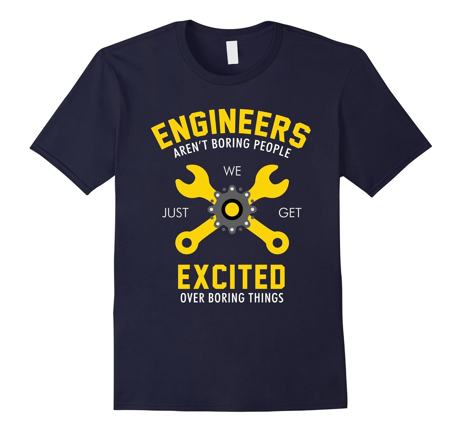 Funny Engineers Arent Boring Shirt-ANZ