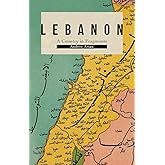 Lebanon: A Country in Fragments