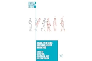 Disability in Comic Books and Graphic Narratives (Literary Disability Studies)