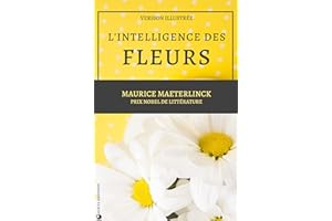 L’Intelligence des Fleurs: Version illustrée (French Edition)