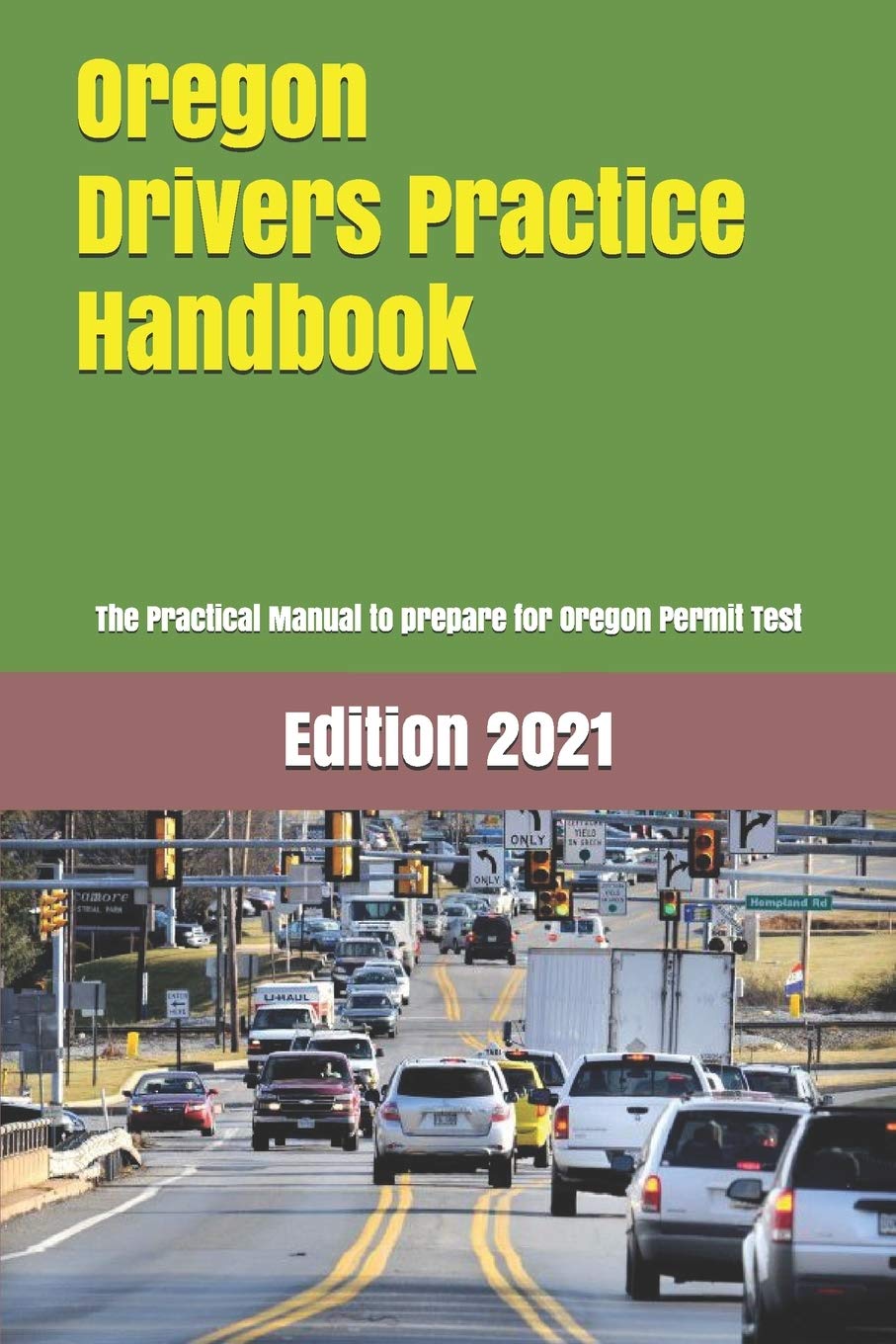 Oregon Drivers Practice Handbook The Manual To Prepare For Oregon Permit Test More Than 300 Questions And Answers Learner Editions 9781697474343 Amazon Com Books