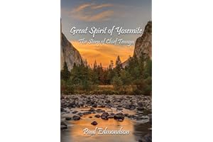 Great Spirit of Yosemite: The Story of Chief Tenaya