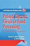 Pulsed Electric Fields in Food