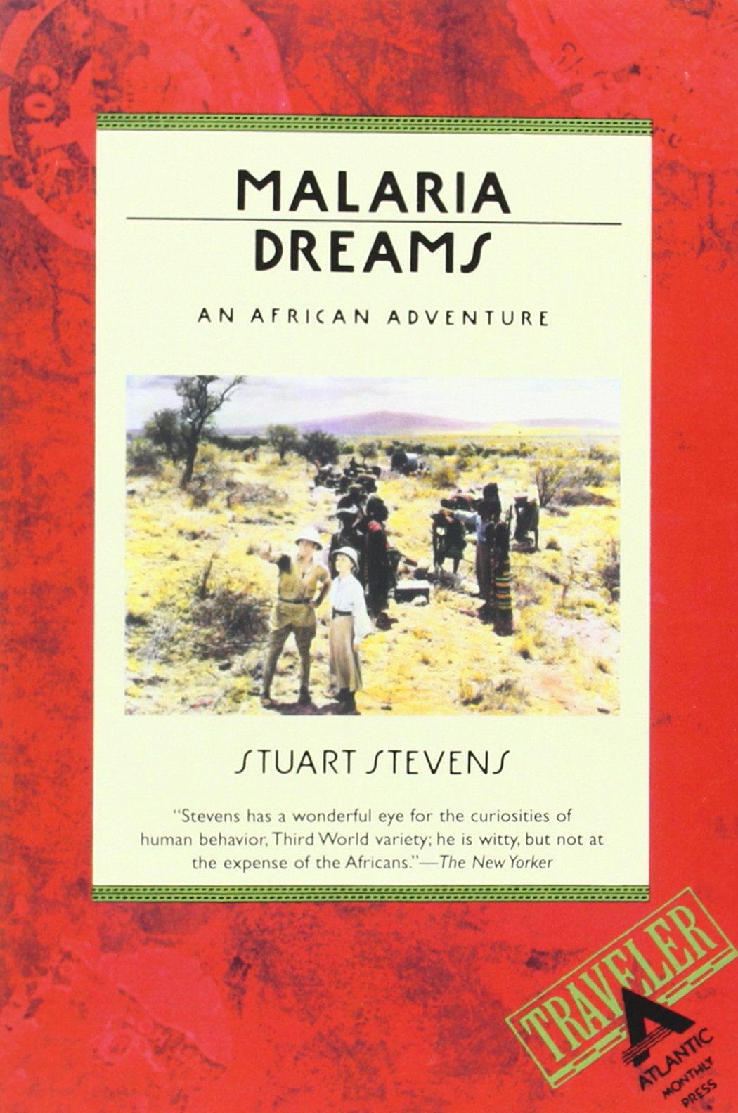 Malaria Dreams An African Adventure Amazon De Stevens Stuart Stevens Fremdsprachige Bucher